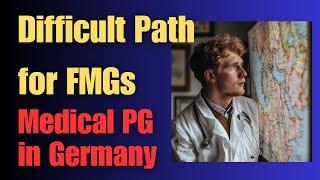 Difficult Path for FMGs : Medical PG in Germany #medicalpgingermany