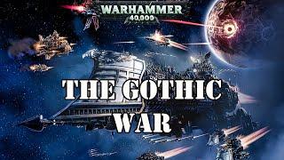 THE GOTHIC WAR WARHAMMER 40K LORE