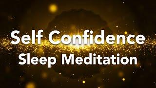 Guided Sleep Meditation, Courage, Self Confidence, Self Esteem, Inner Power Before Sleeping