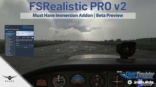 FSRealistic Pro v2 | Must Have Immersion Add-on | Preview | MSFS