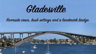 Gladesville - riverside views, bush settings and a landmark bridge.