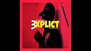 Sage Muchachos x Young T.rA.pe - Explicit Content (Visuals)