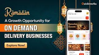 Boost Your On-Demand Delivery Business This Ramadan l Quickworks l #ramadan2024 l #ramadanspecial