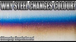 Why Steel Turns Blue!