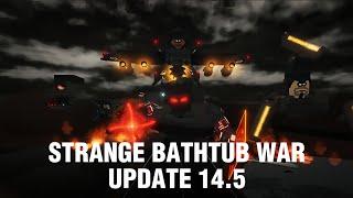 Roblox Strange Bathtub War Update 14.5 Showcase!