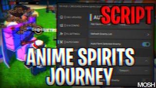 NO KEY x ANIME SPIRITS JOURNEY SCRIPT (PASTEBIN) (AUTOFARM, BEST PETS, AUTO CLICK, COLLECT DROPS )