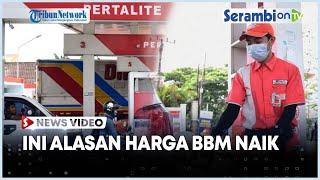 Ini Alasan Harga BBM Naik, Karena Anggaran Subsidi BBM Bengkak