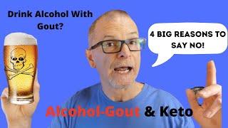 Drink Alcohol With Gout?