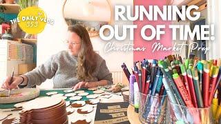 RUNNING OUT OF TIME! Christmas market prep - An Illustrator’s Daily(ish) Vlog 353