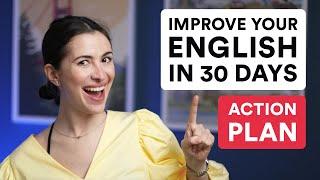 Improve your English in 30 days with this ACTION PLAN