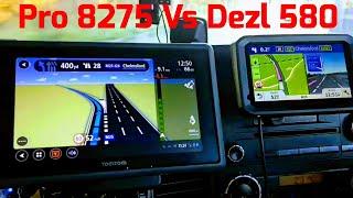 Garmin Dezl 580 Vs Tomtom Pro 8275 Motorway instructions Truck Satnav