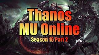 Thanos MU Online Season 16 Part 2 | Exp x5000 MU Online | MerlanTV