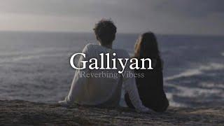 Galliyan (Slowed + Reverbed) | Ankit Tiwari | Ek Villain