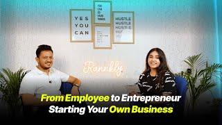 From Employee to Entrepreneur: Starting Your Own Business