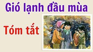 Tóm tắt truyện ngắn Gió lạnh đầu mùa của Thạch Lam - NGẮN GỌN & DỄ HIỂU