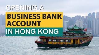 Opening a Business Bank Account in Hong Kong - Statrys