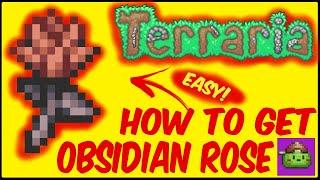 How To Get Obsidian Rose In Terraria | Terraria 1.4.4.9