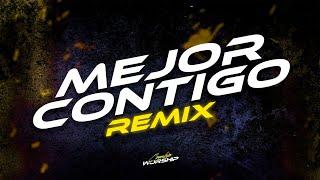 Mejor Contigo REMIX - Cumbia WORSHIP - Lucho Dee Jay, Kim Richards‬ x Indiomar