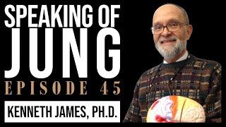 Kenneth James, Ph.D. | Jung & Esoterica | Speaking of Jung #45