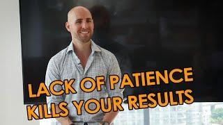 Your Lack Of Patience, Distractions & "Shiny Object Syndrome" Are Killing Your Results