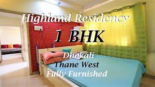 TR-139 | 1 BHK I Sale | Fully Furnished | Highland Residency | Dhokali | Thane West | Thane Realtors