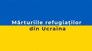 Mărturiile refugiaților din Ucraina | Cum poți ajuta refugiații din Ucraina?