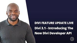 Divi Feature Update - Introducing The New Divi Developer API