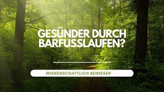 Barfußlaufen: Das passiert mit deinem Körper!