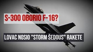 Ruski S-300 uništio F-16 dok se spremao napad raketama "storm shadow"?!