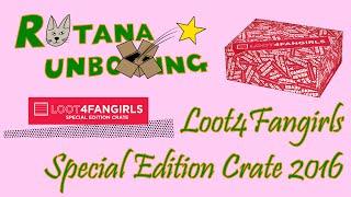 Loot4Fangirls Special Edition Crate 2016