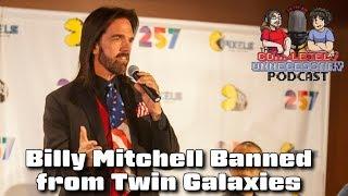 Billy Mitchell Banned from Twin Galaxies - #CUPodcast