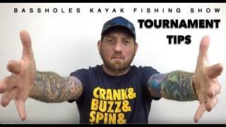 Bassholes Kayak Fishing Show  "Tournament TIps"  ep 2