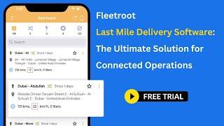 Fleetroot Last Mile Delivery Software: The Ultimate Solution for Connected Operations