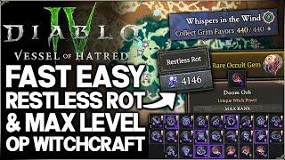 Diablo 4 - Fast MAX Level Witch Powers Early - Restless Rot Farm Season 7 Witchcraft Headhunt Guide!