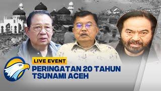 LIVE EVENT [FULL] - PERINGATAN 20 TAHUN TSUNAMI ACEH: MENGENANG, BELAJAR DAN BERSYUKUR