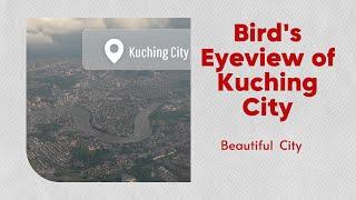 Kuching City Viewed from Above