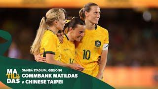 CommBank Matildas v Chinese Taipei | International Friendly #2