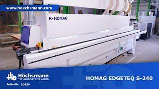 HOMAG EDGETEQ S-240 KDF 240 C / 1240FC (Höchsmann Klipphausen)