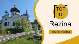 Top 10 Best Tourist Places to Visit in Rezina | Moldova - English