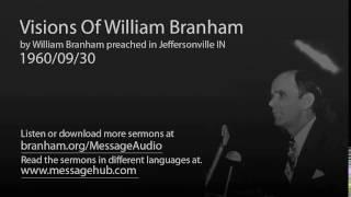 Visions Of William Branham (William Branham 60/09/30)