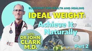 2 IDEAL WEIGHT—Dr. John Clark