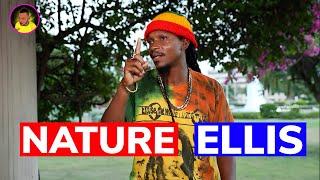 NATURE ELLIS shares his STORY