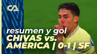 Resumen y gol | Chivas 0 - 1 América | Clausura 2023 | Semifinales, Ida