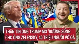 Thời sự quốc tế 5/3: Thân tín ông Trump mở ‘đường sống’ cho ông Zelensky, 40 triệu người vỡ oà