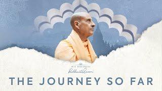 My journey so far... | Radhanath Swami