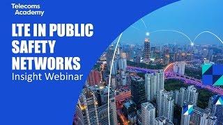 LTE for Public Safety Insight Webinar