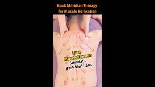 Back Meridian Therapy for Muscle Relaxation