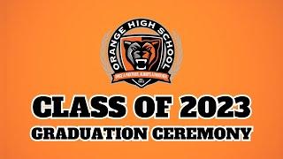 Orange High School Graduation Ceremony 2023