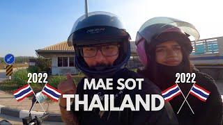 WHY WE LEFT MAE SOT, THAILAND SO FAST.