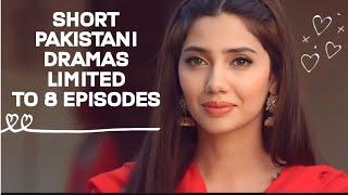 Top 10 Short Pakistani Dramas Limited To 8 Episodes